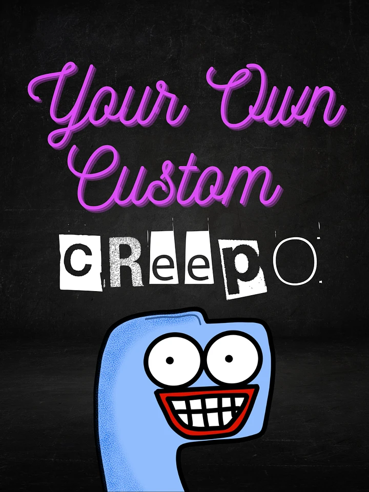 Custom...Creepo? product image (1)