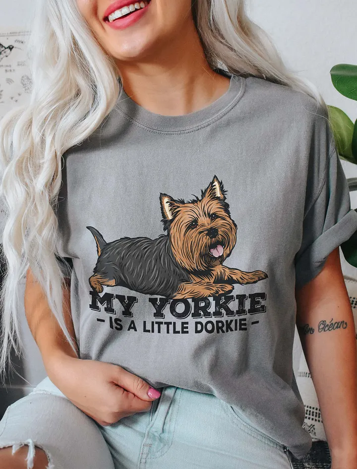 My Yorkie Is a Little Dorkie T-Shirt of a Yorkshire Terrier | Funny T-Shirt for Yorkie Paw-rents product image (11)