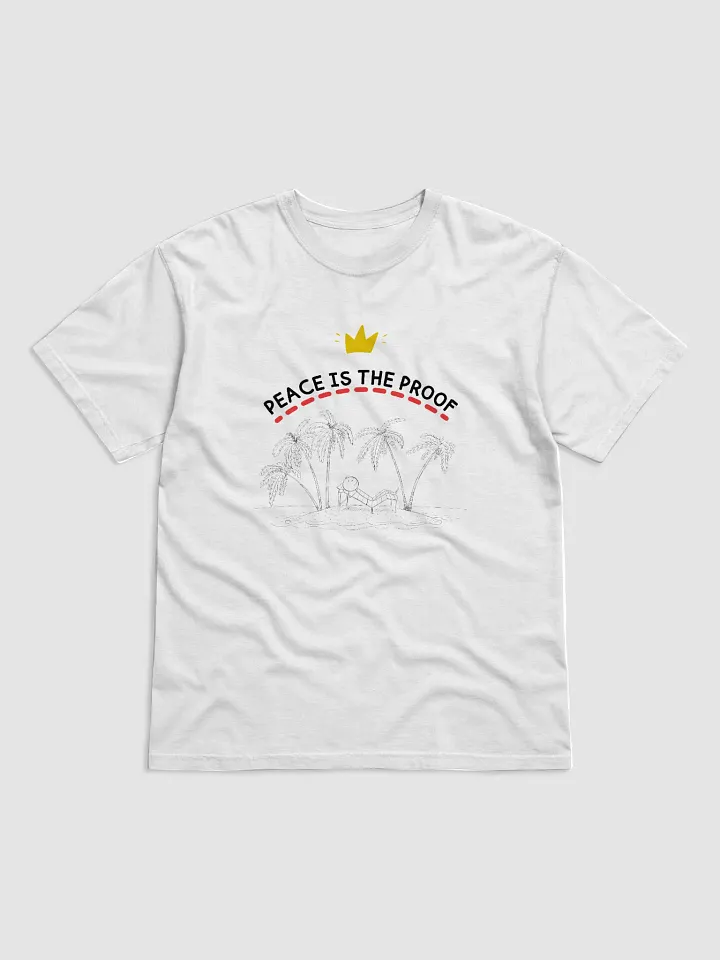 “Peace Is the Proof” T-Shirt product image (12)
