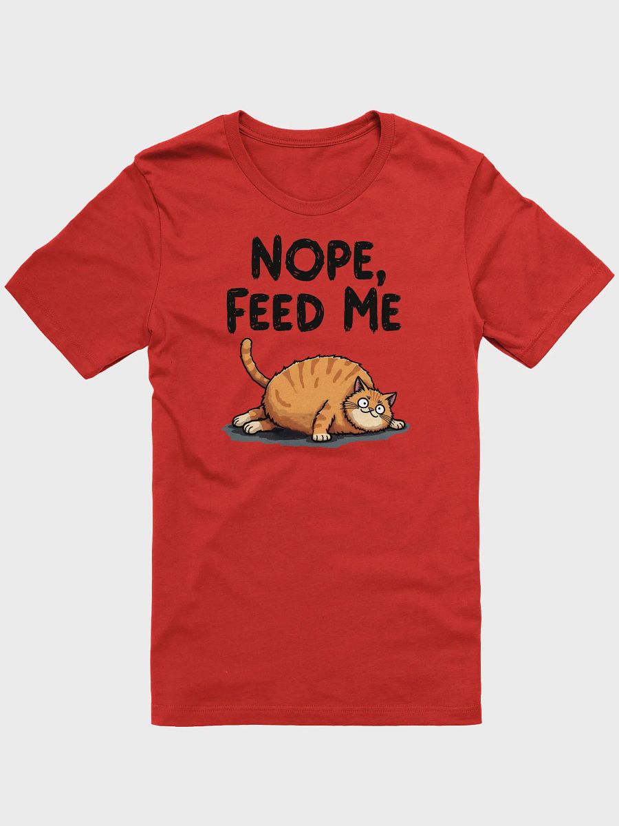 Nope, Feed Me - Chubby Cat Cartoon T-Shirt product image (1)