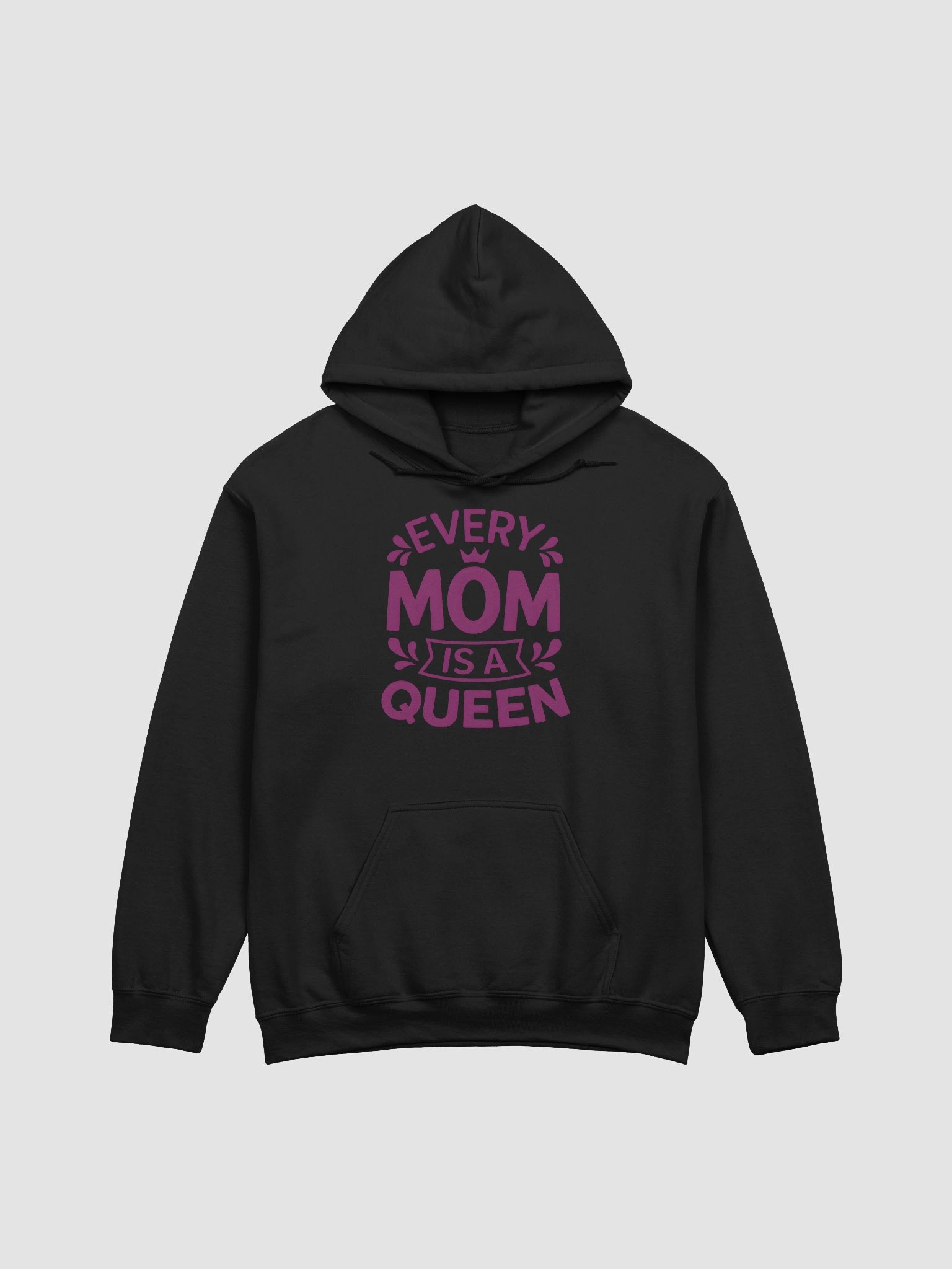 Every Mom Is a Queen Hoodie – Crown & Banner Bold Design | Mother’s Day Gift Sweatshirt product image (1)