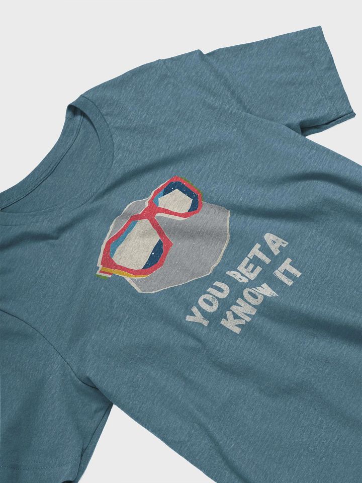 You Beta Know It Climbing T-shirt product image (2)