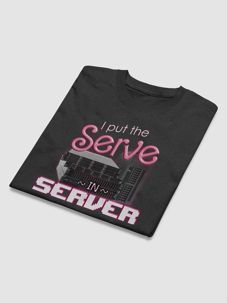 I put the serve in server - computer science T-shirt product image (13)