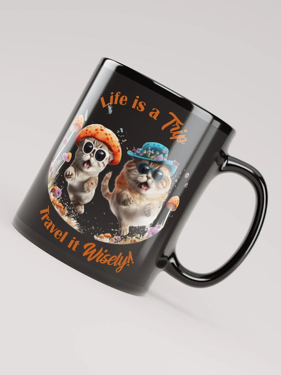 Life is a Trip Two!! 11 oz and 15 oz Coffee Mug product image (4)