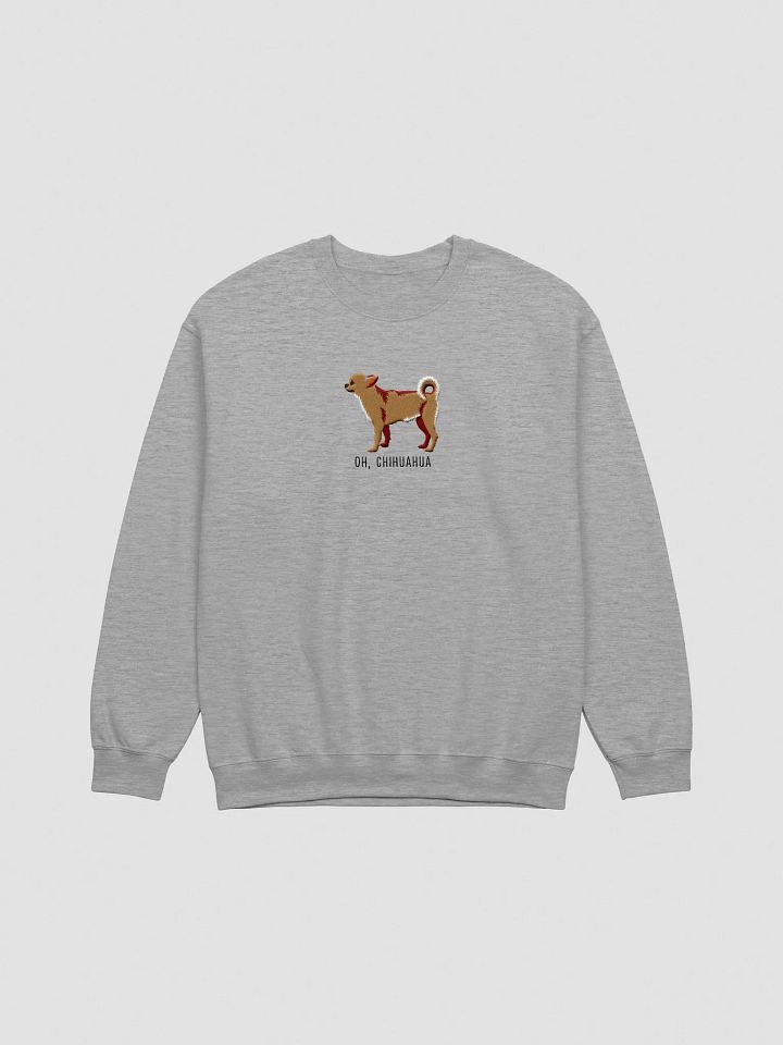 Oh, Chihuahua Sweatshirt (Embroidered) of a Chihuahua product image (10)