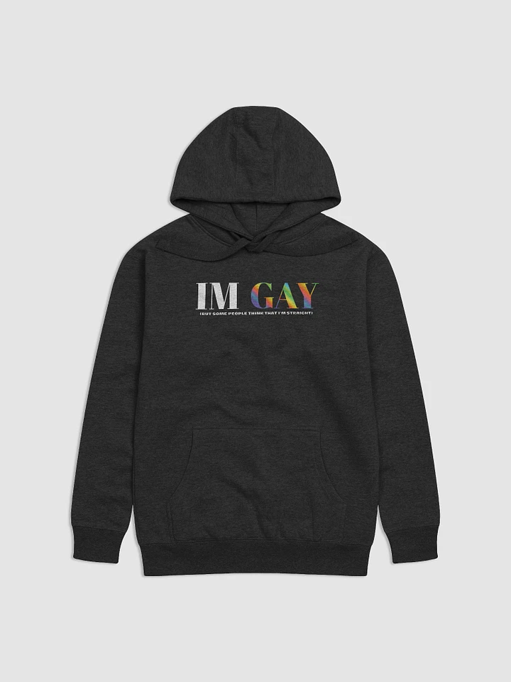I'm Gay (but some people think that i'm straight) - Main - Hoodie product image (9)