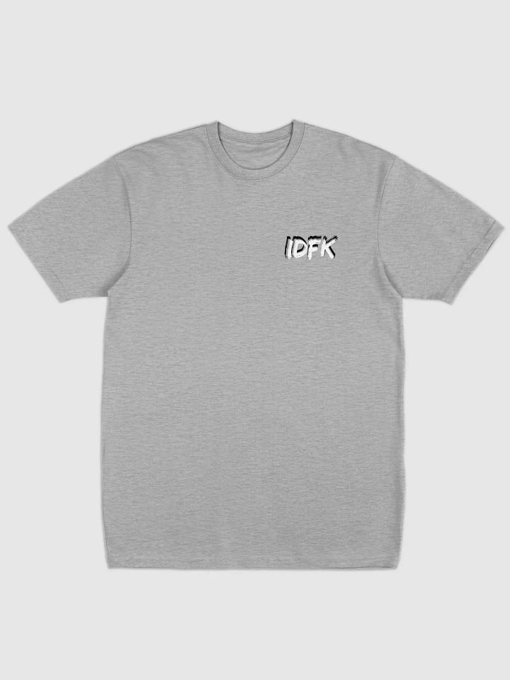 IDFK Whole Lotta Gray Tee product image (2)