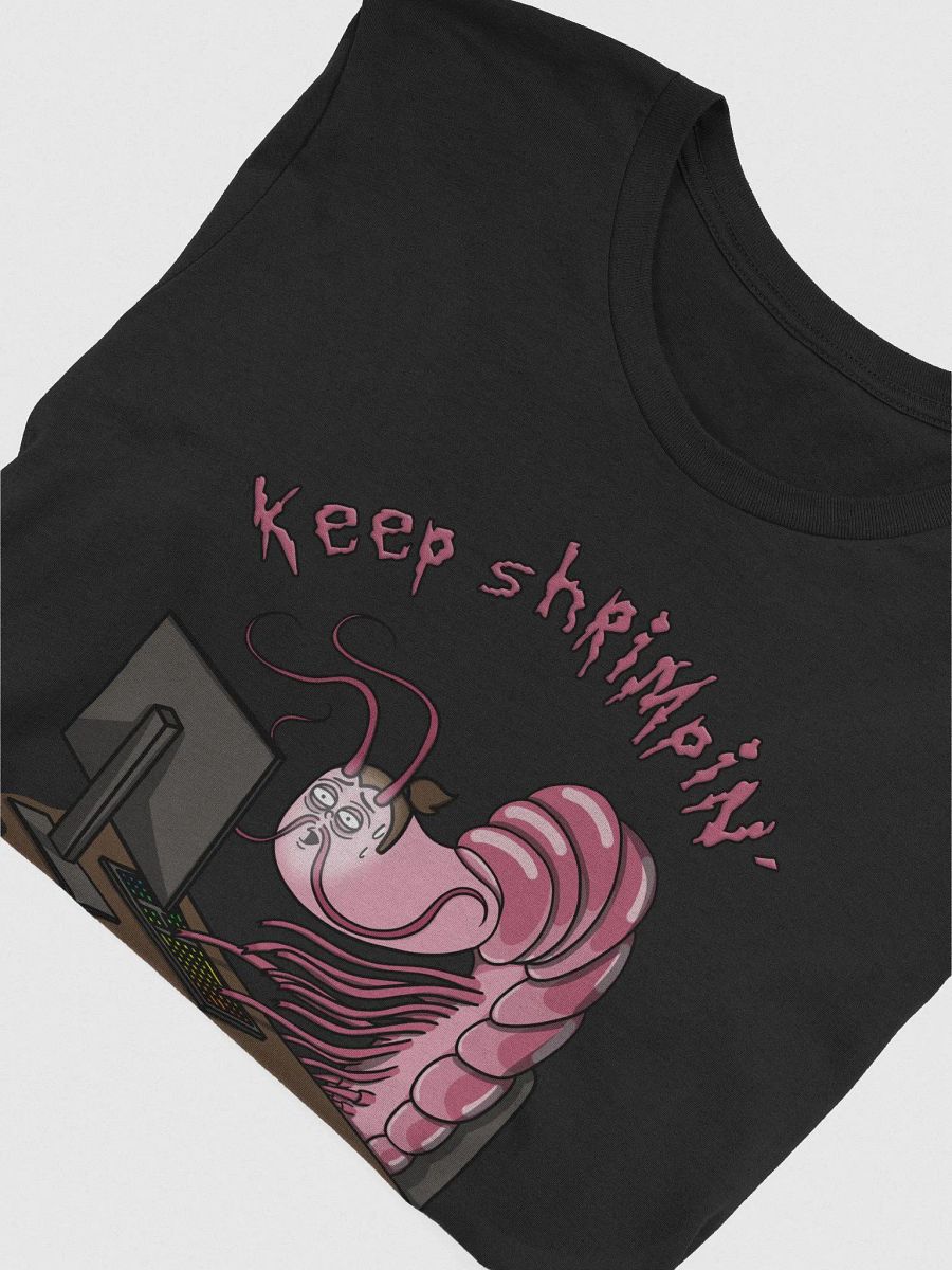Keep Shrimpin' Tee Shirt product image (3)