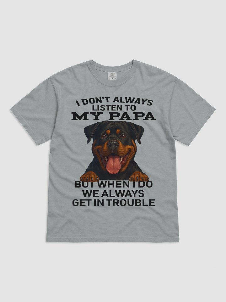 I Don't Always Listen To My Papa But When I Do We Always Get In Trouble Tee product image (6)