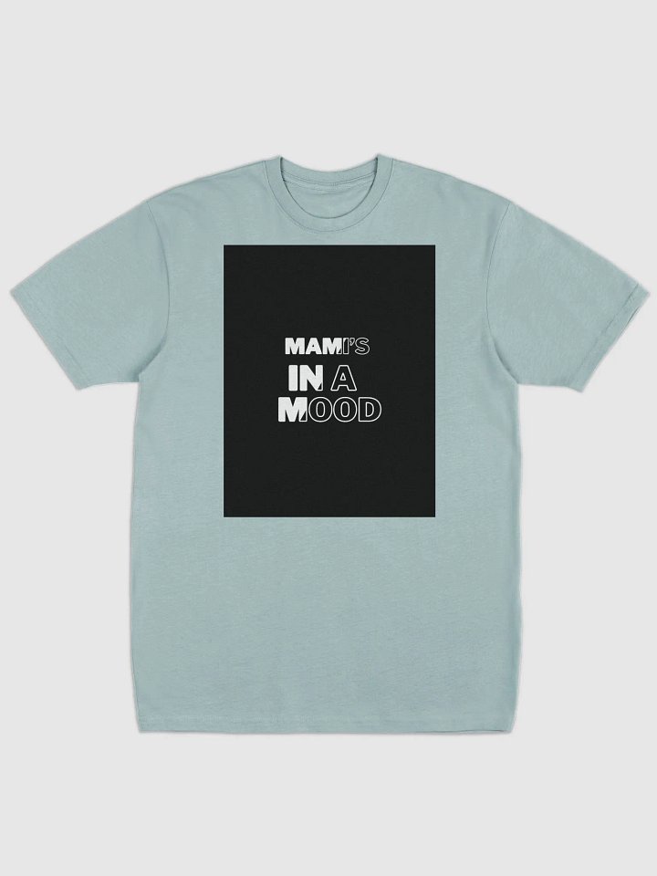 mamis in a mood t shirt product image (4)
