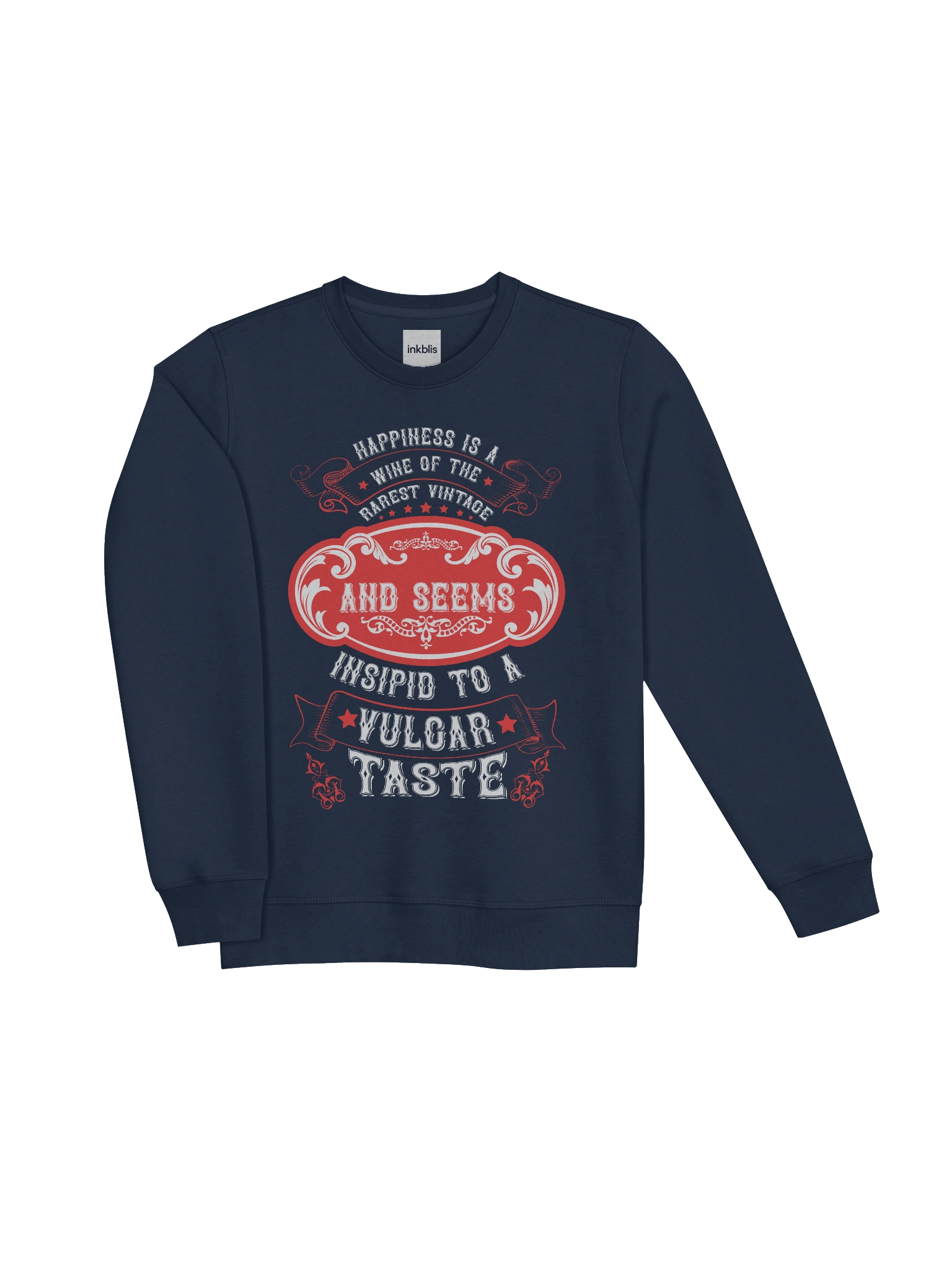 “Happiness Is a Wine of the Rarest Vintage” – Retro Quote Sweatshirt product image (3)