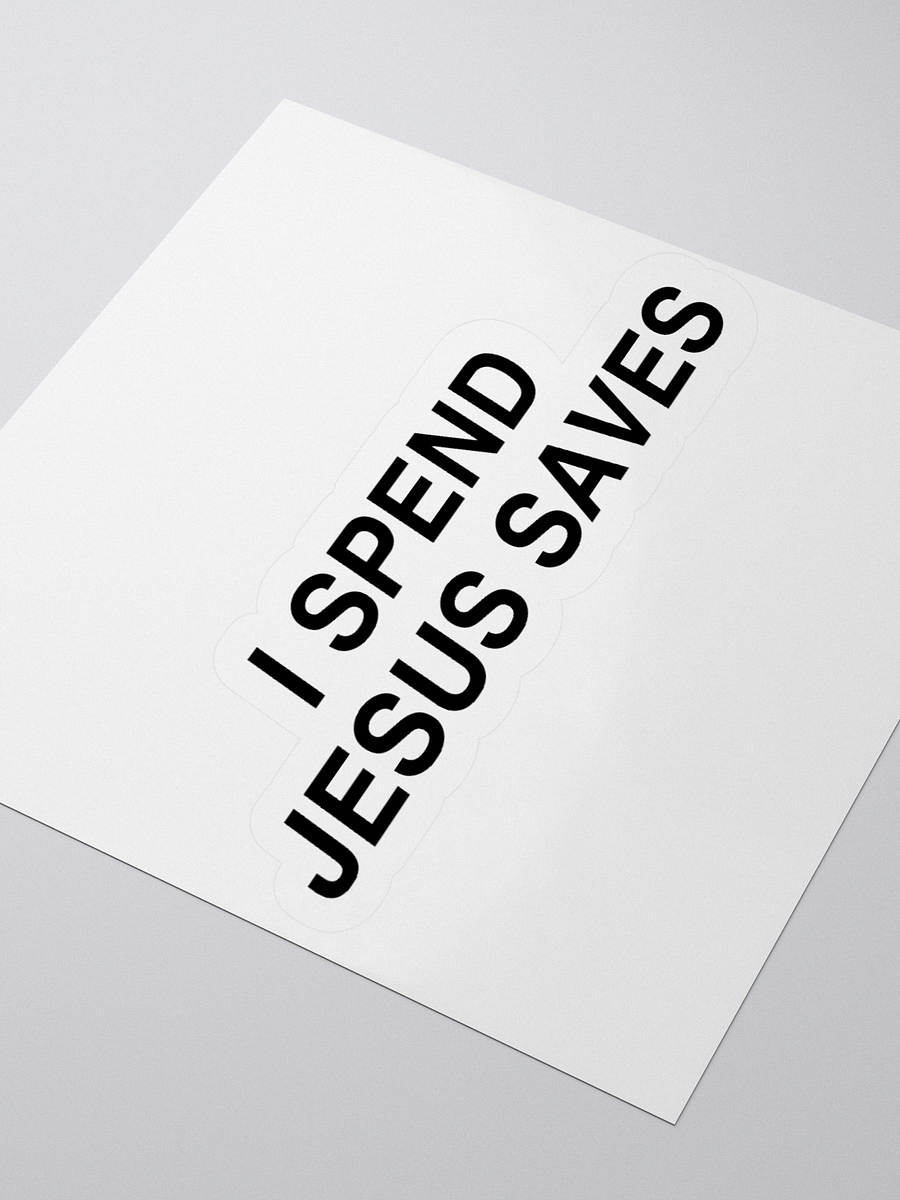 I Spend Jesus Saves Sticker product image (9)