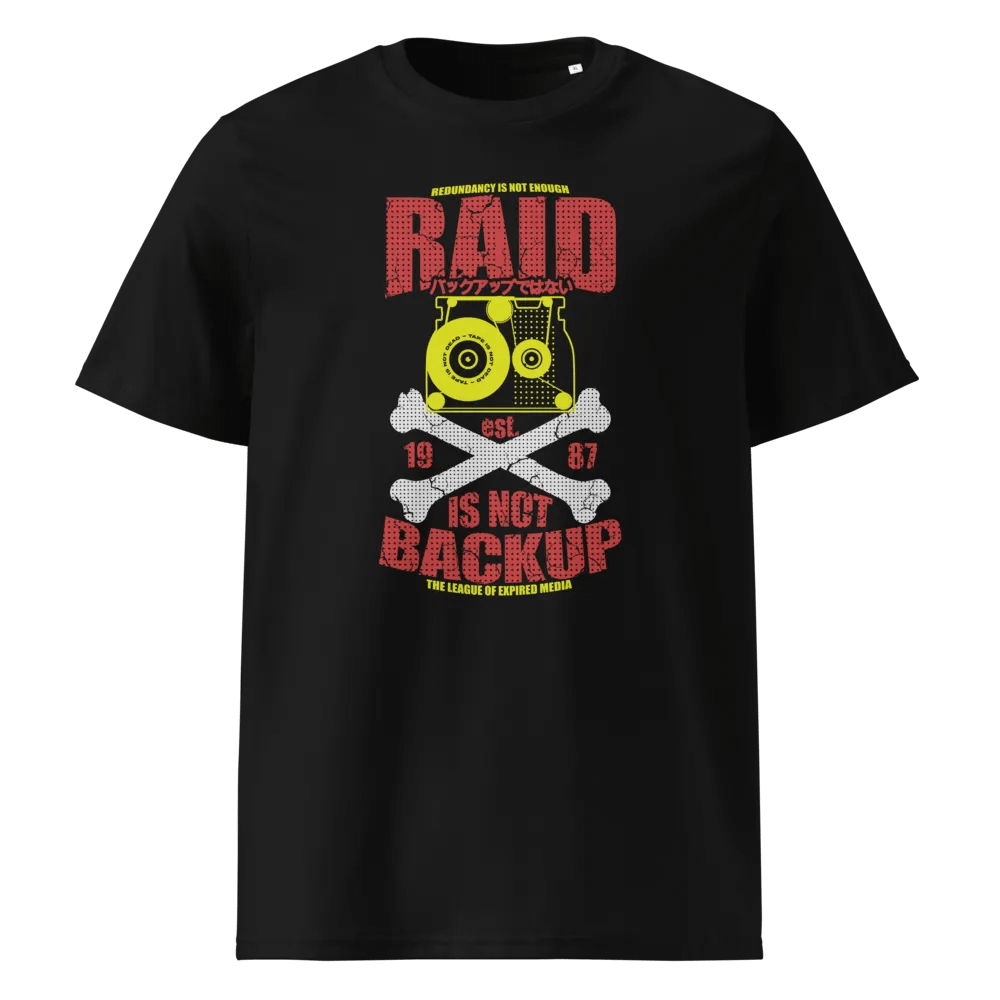 RAID IS NOT BACKUP - Organic Cotton Tee (Color) product image (1)