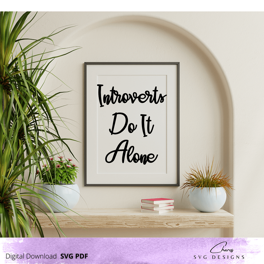 Introverts Do It Alone - SVG product image (5)