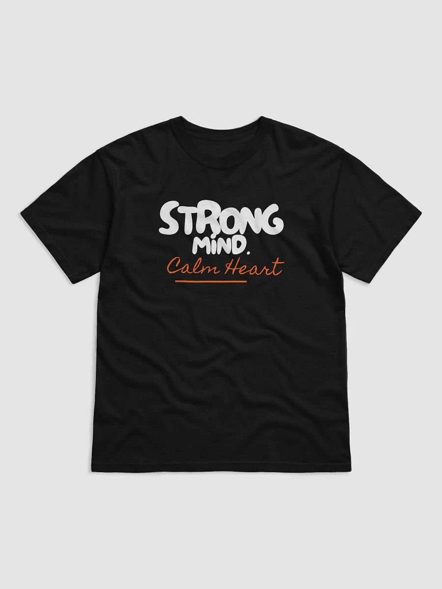 Strong Mind. Calm Heart. Tee product image (14)