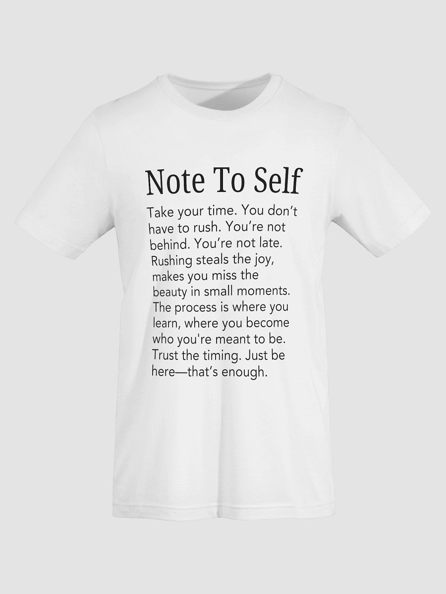 Note to Self Tee – Take Your Time, Trust the Process, You’re Not Behind 🤍 product image (13)