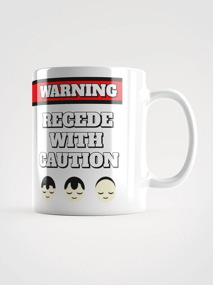 Recede With Caution - Funny Humorous White Mug product image (3)