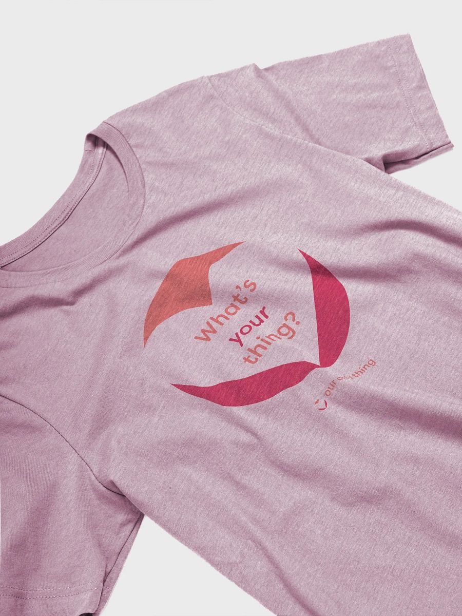 Premium What's Your Thing Unisex Supersoft T-shirt product image (33)
