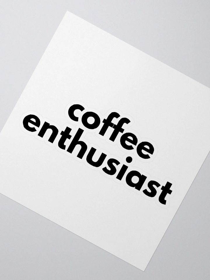 coffee enthusiast | sticker product image (2)