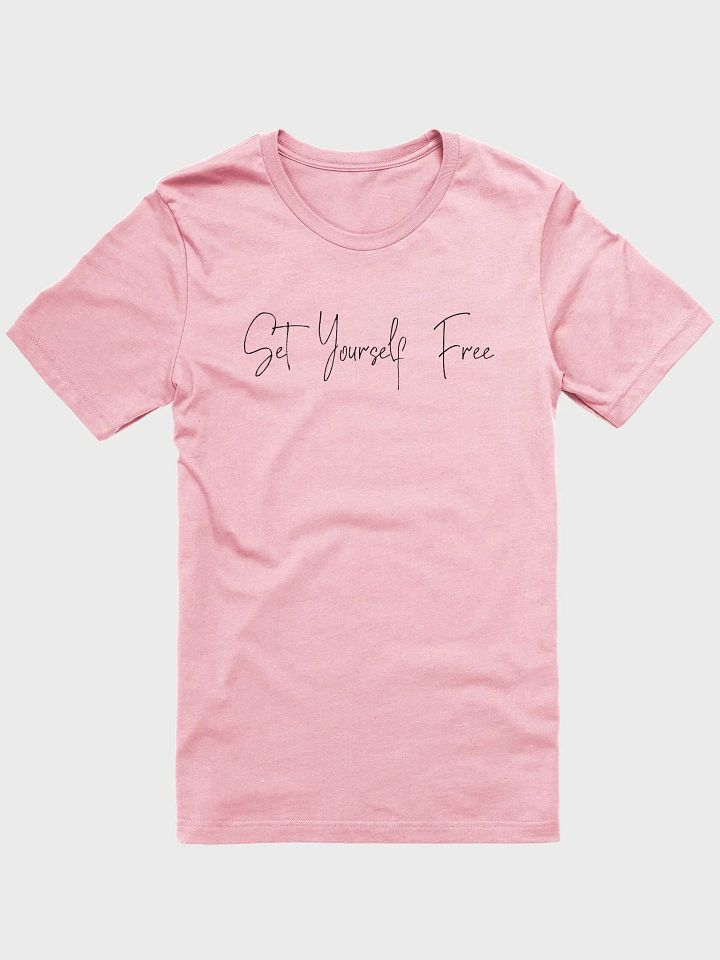 Set Yourself Free Self-love Reminder Light T-Shirt product image (2)