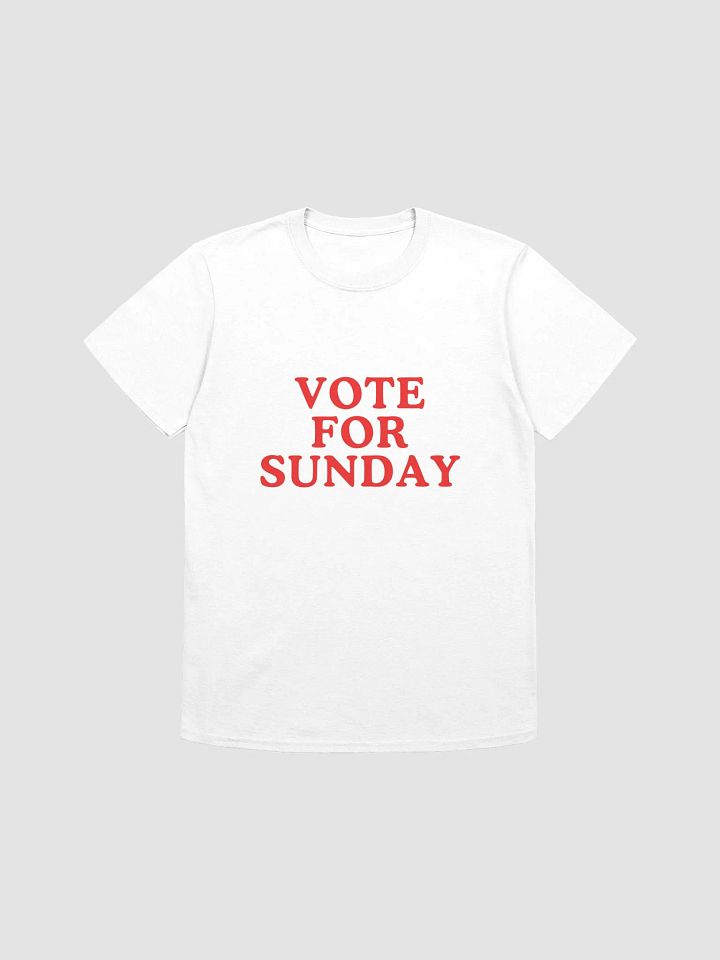 Vote For Sunday T Shirt product image (1)