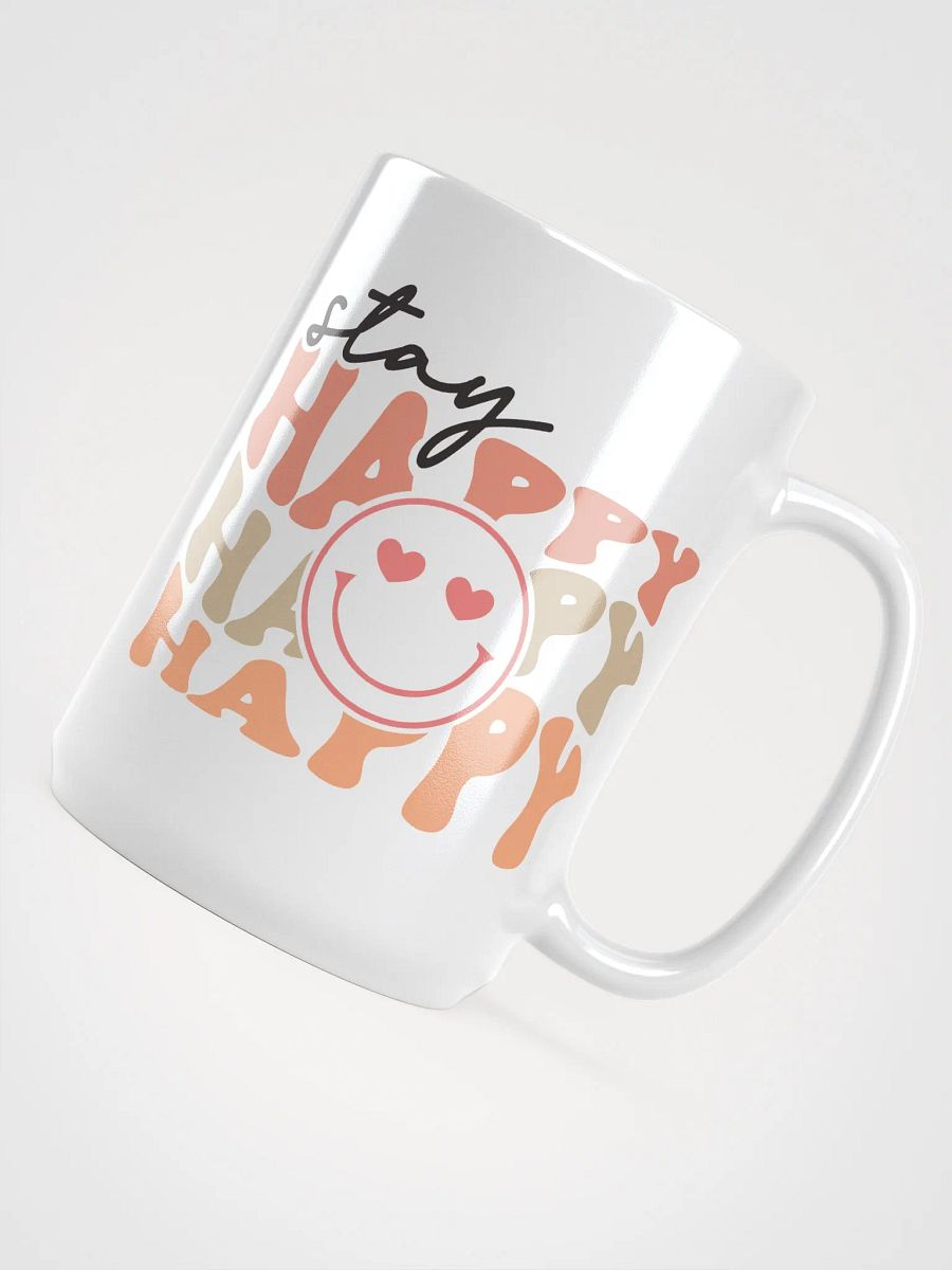 Stay Happy-Mug product image (4)