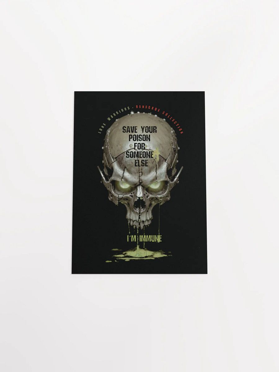 Save your poison for someone else, i´m immune.( Matte Paper Poster ) product image (4)