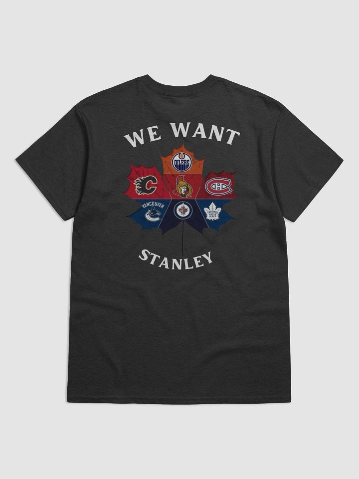 WE WANT STANLEY MONTREAL CANADIENS product image (2)