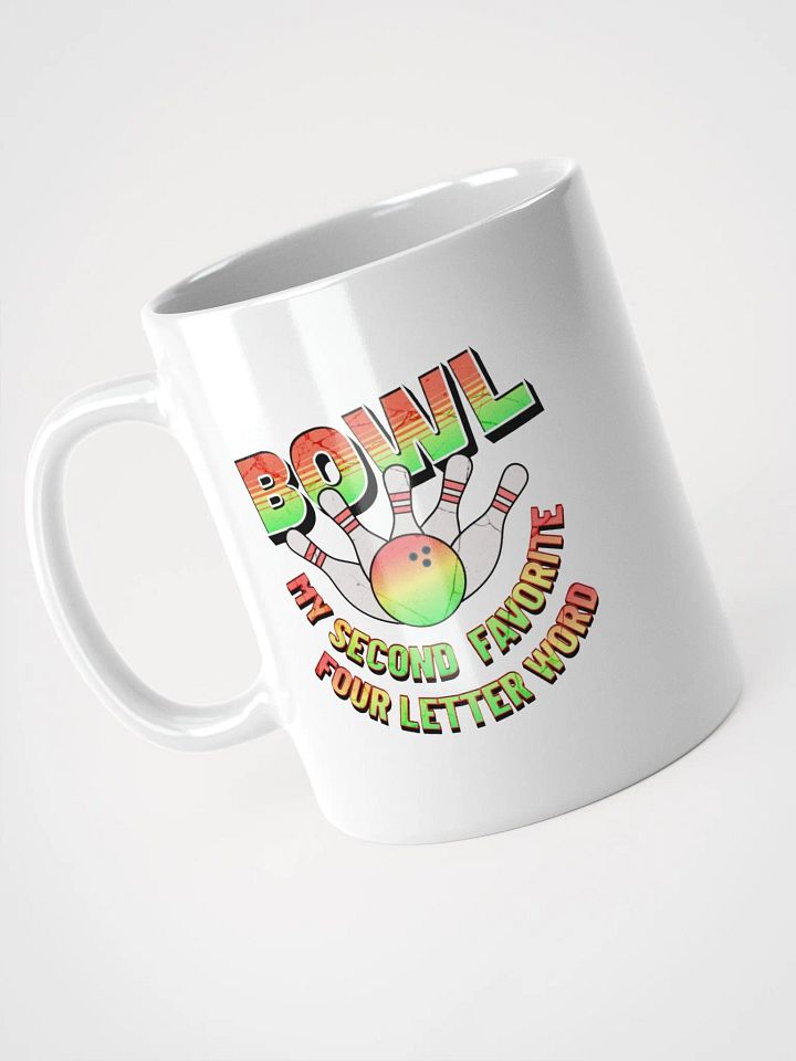 Bowl My Second Favorite Four Letter Word Bowling Strike & Sip Mug product image (2)