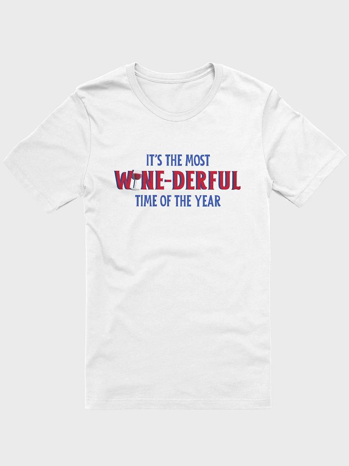 The Most Wine-derful Time of the Year - White Shirt product image (1)