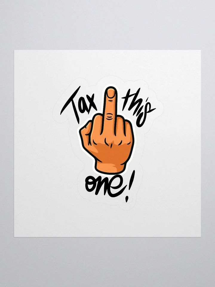 Tax This One [STICKERS] product image (1)