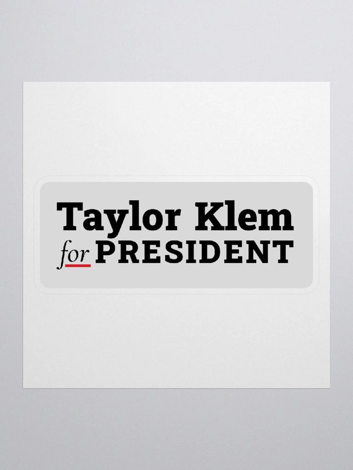 Taylor Klem for President Sticker product image (2)