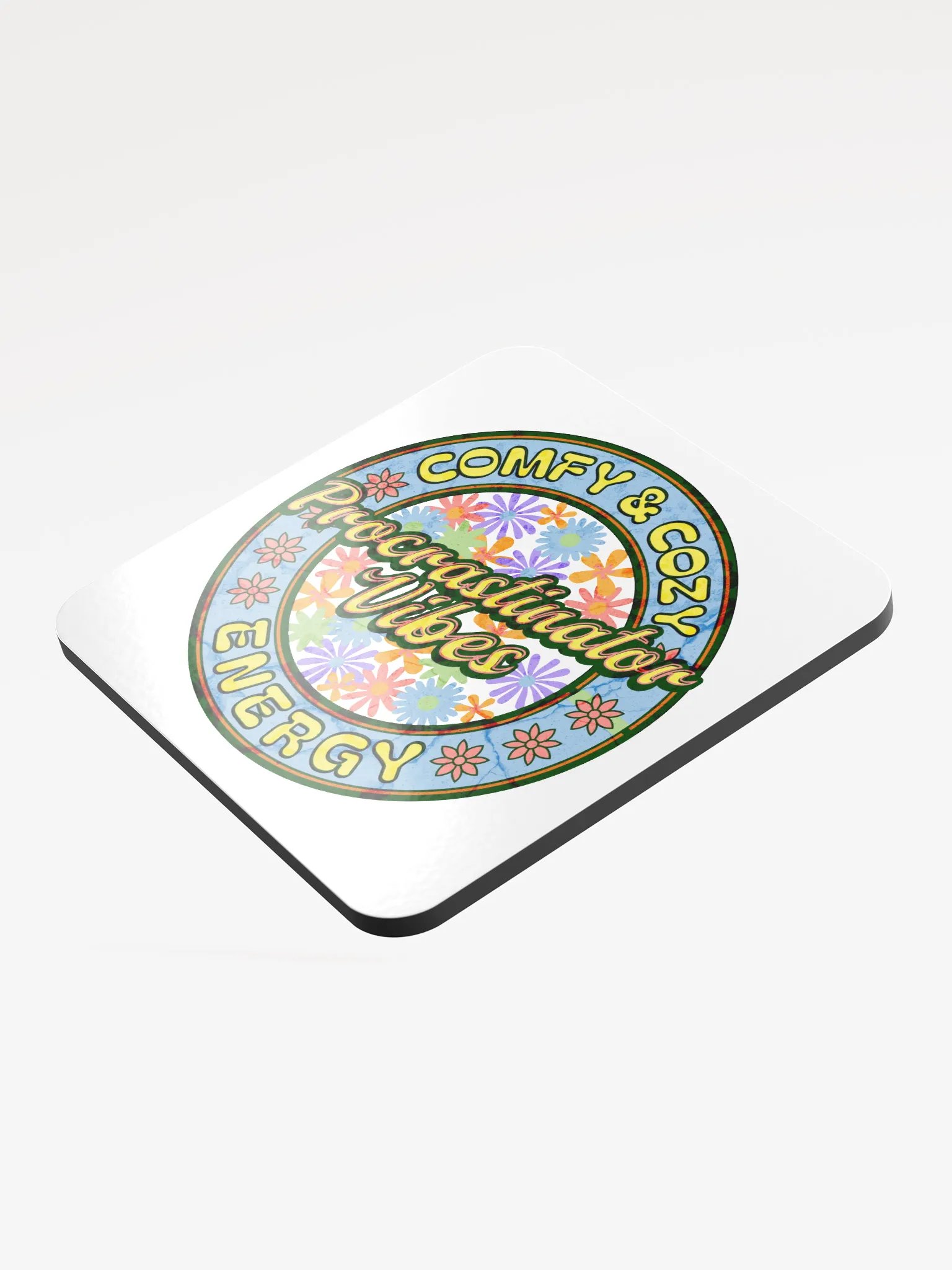 Procrastinator Vibes Comfy And Cozy Energy Chill Floral Coaster product image (4)