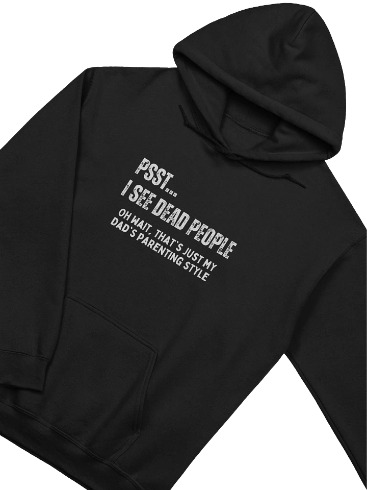 Psst... I See Dead People Hoodie product image (2)