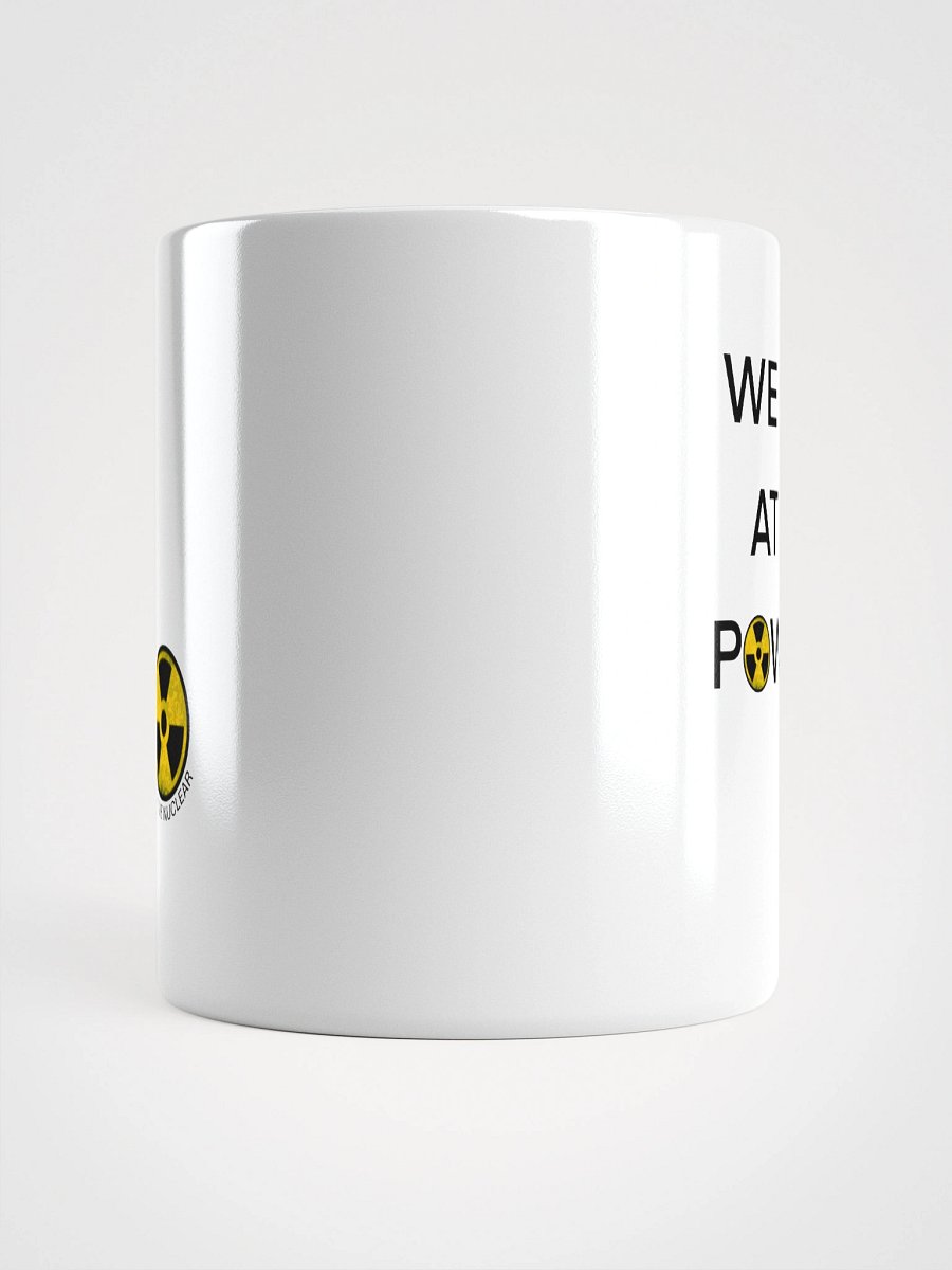 We Use This Mug at Nuclear Power Plants product image (14)