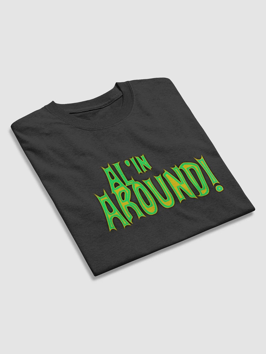 Al'in Around! Graphic Tee product image (9)