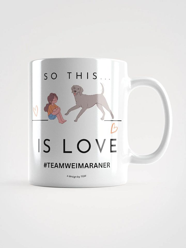 So this...Is Love - White Glossy Mug product image (2)