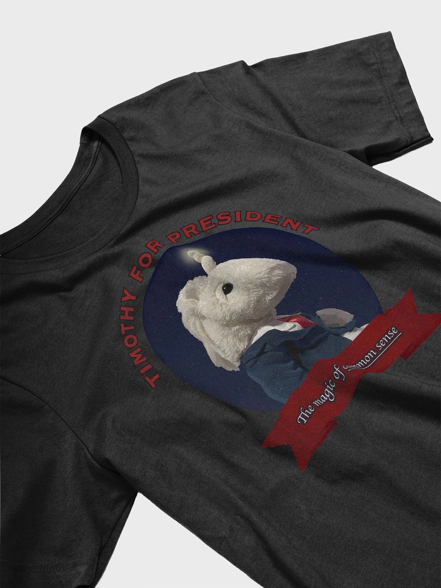 Timothy for President - Super Soft T-Shirt product image (3)