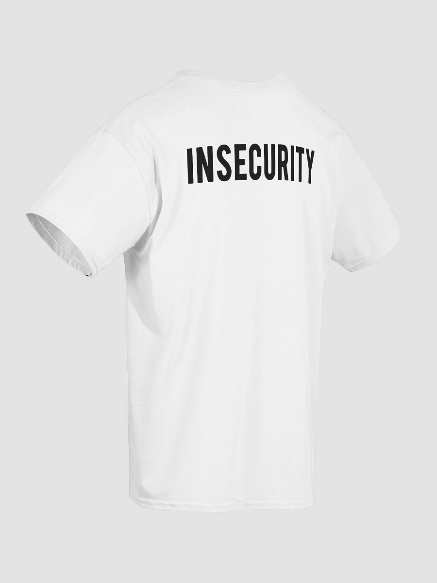 INSECURITY T-Shirt product image (4)
