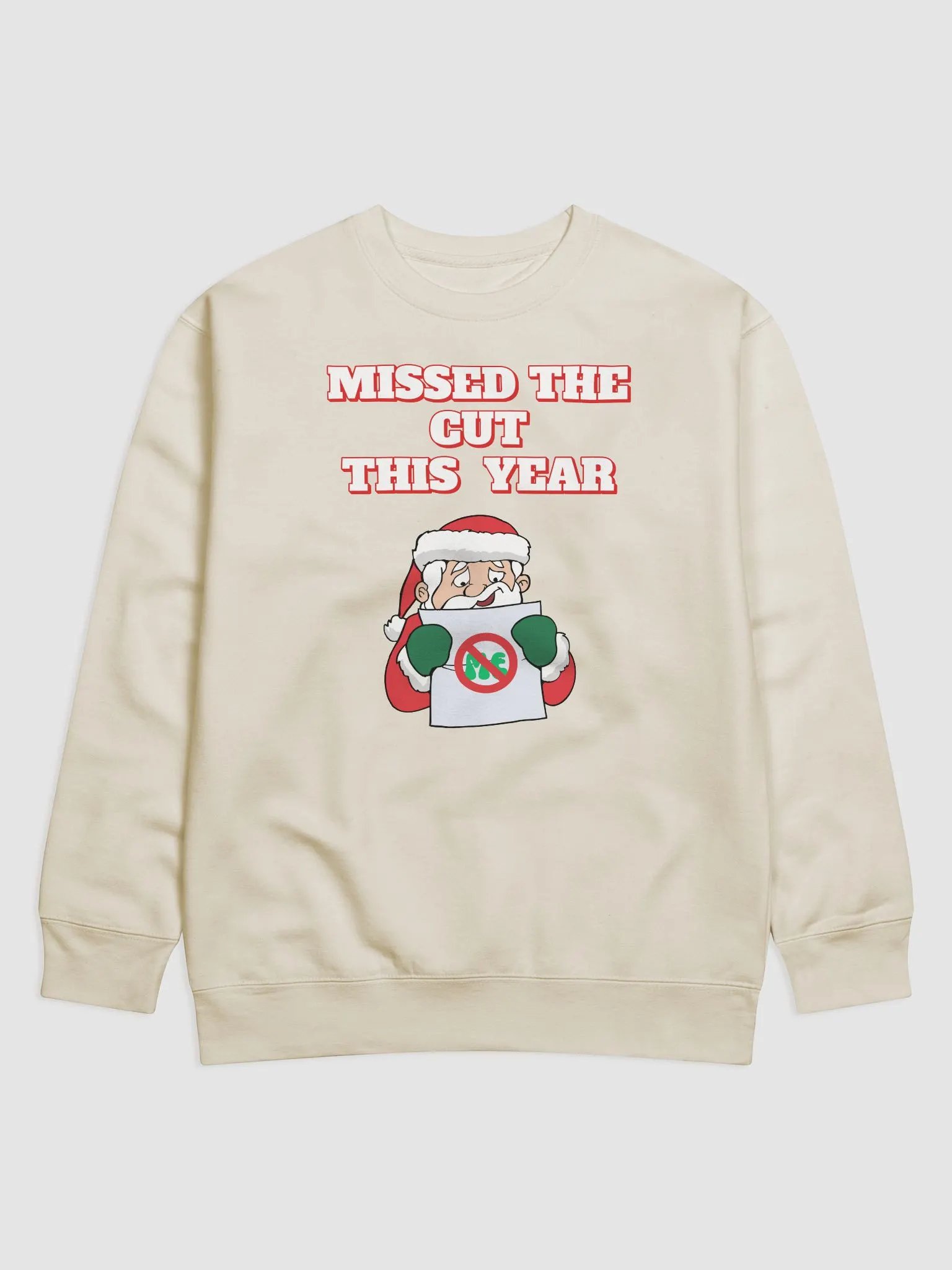 Missed The Cut This Year - Santa Christmas Sweatshirt product image (6)
