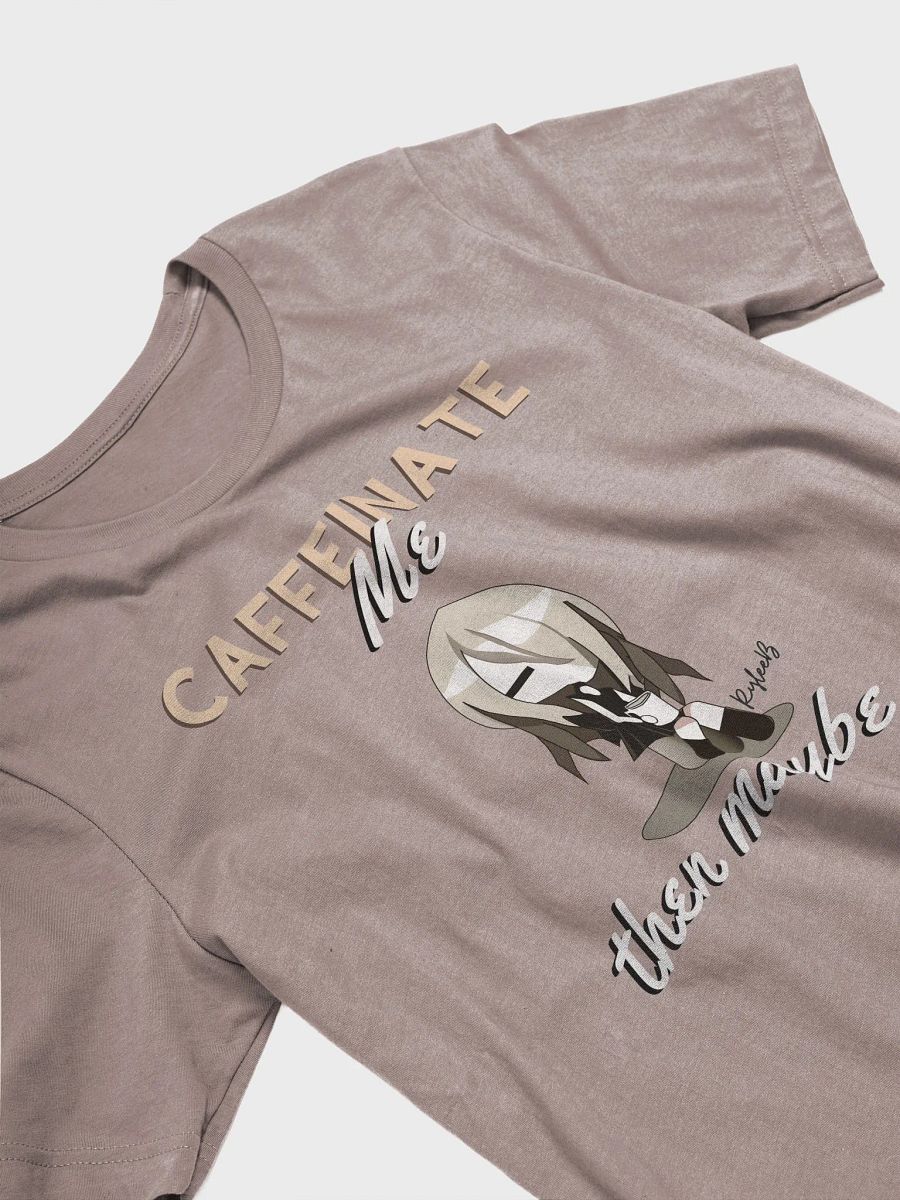 Coffee humor t-shirt - CAFFEINATE Me by RyleeB product image (3)