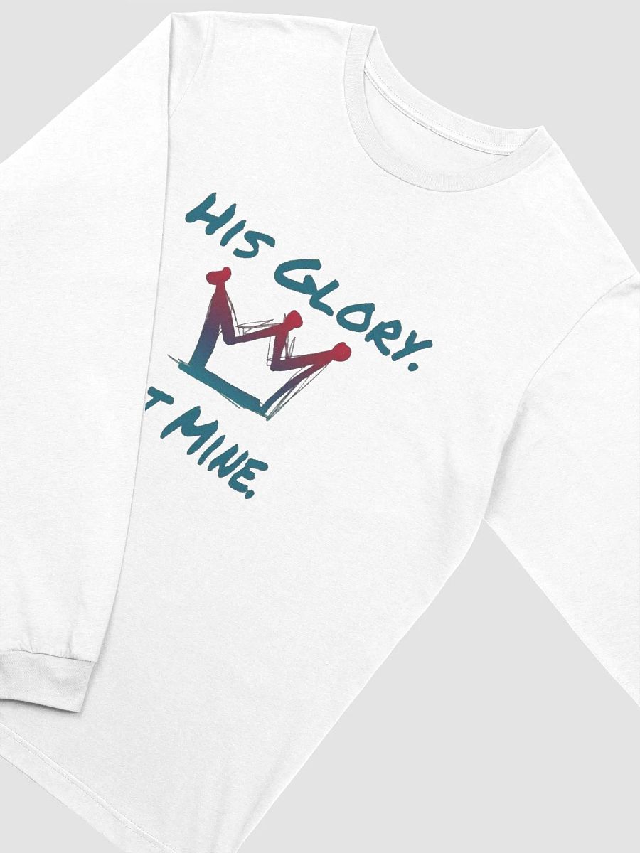 His Glory. Not Mine T-shirt. product image (3)