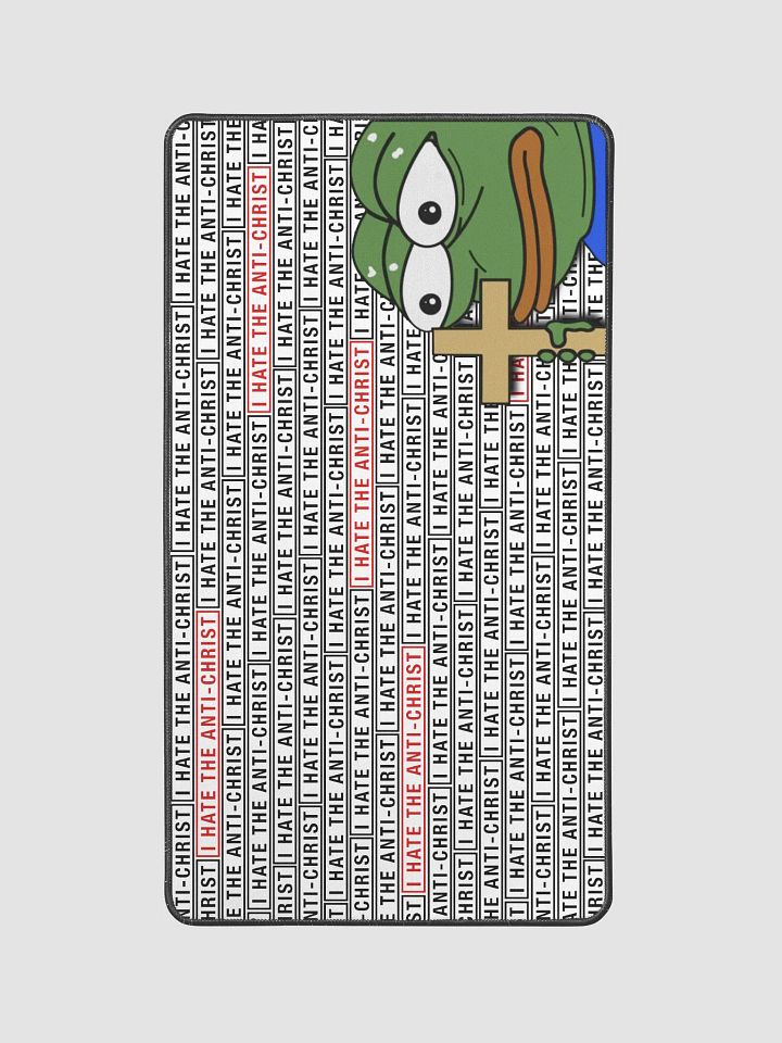 I HATE THE ANTI-CHRIST! (Mouse pad 12