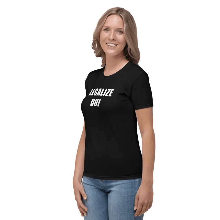 Legalize DUI Women's Shirt product image (3)