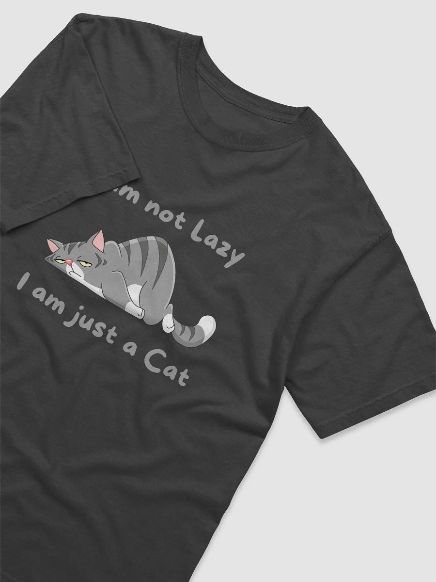I am not lazy, I am just a cat tee By "The Kitty Kingdom" product image (3)