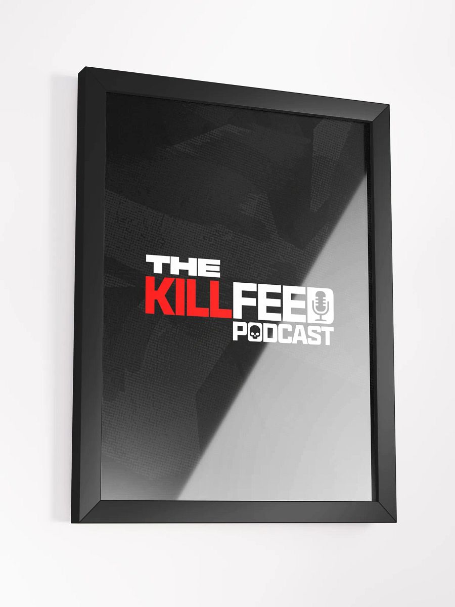The KillFeed Podcast Framed Poster product image (16)