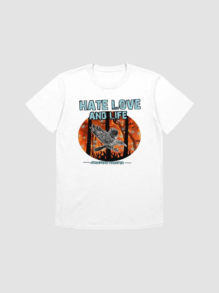 Hate Love and Life White T Shirt product image (1)