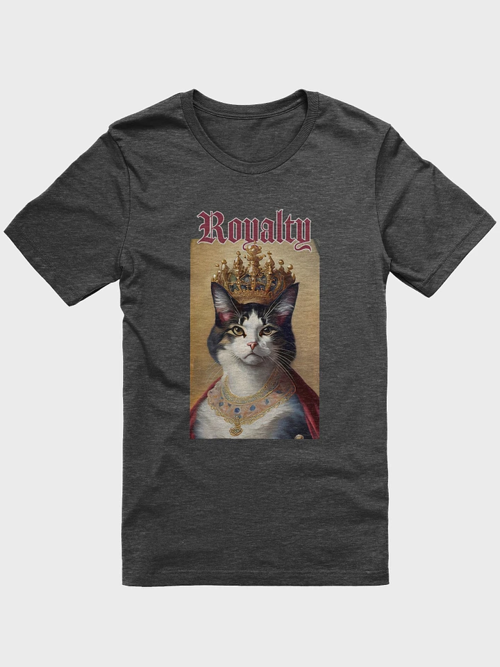 Royalty - A Cat Tee Fit for a Queen, or a cat monarch product image (8)