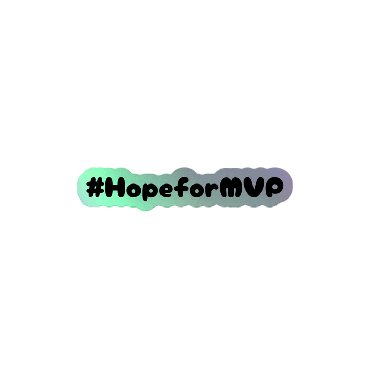 #HopeforMVP Holographic Sticker Set product image (2)