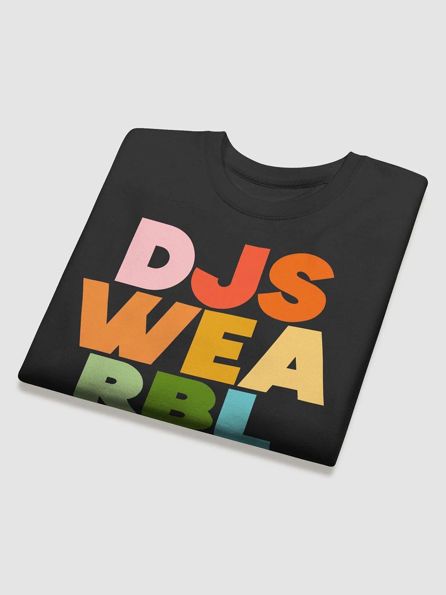DJs Wear BLACK (col) Sweatshirt product image (32)